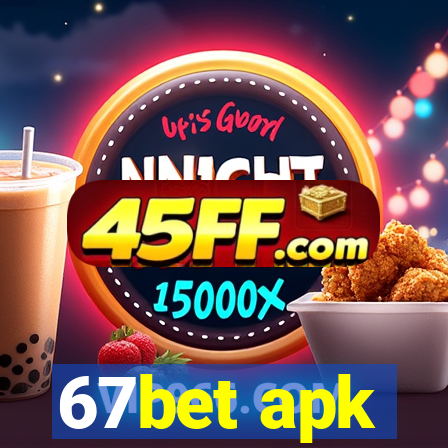 67bet apk